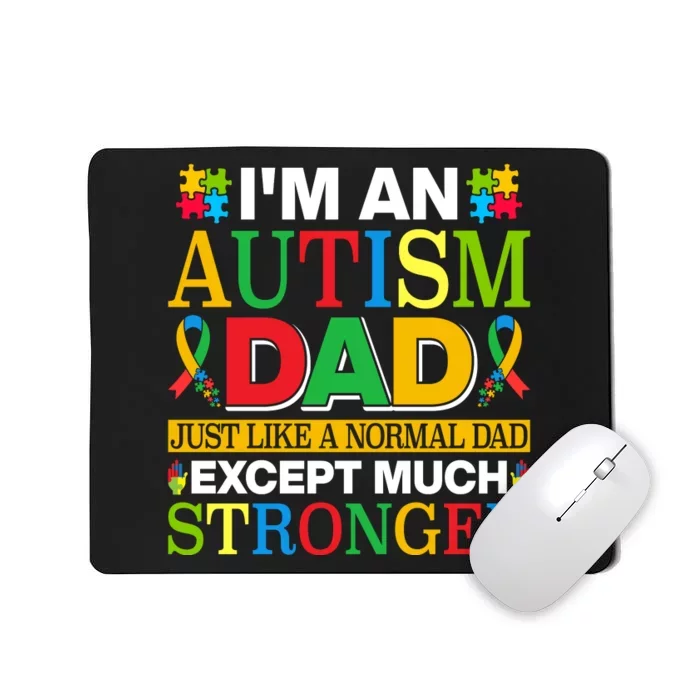 Autism Dad Quote Motivational Autistism Dad Funny Fathers Day Quote Autism Sayin Mousepad