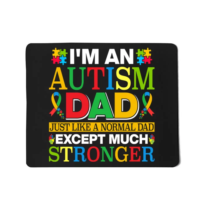 Autism Dad Quote Motivational Autistism Dad Funny Fathers Day Quote Autism Sayin Mousepad