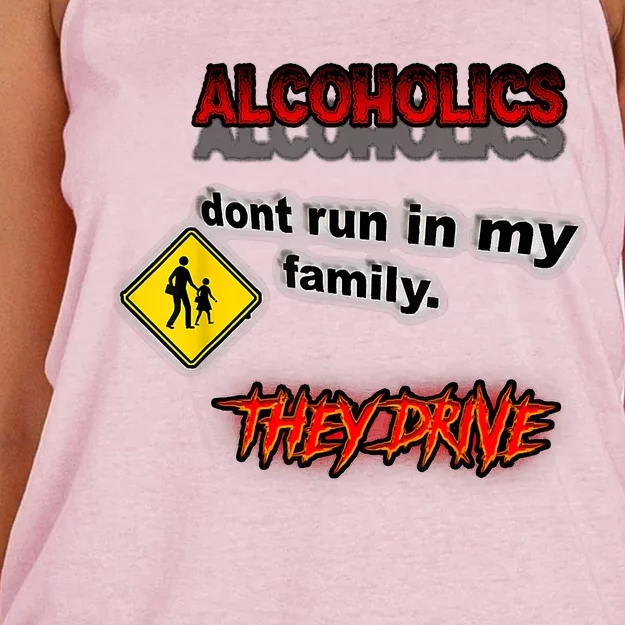 Alcoholics Dont Run In My Family They Drive Funny Women's Knotted Racerback Tank