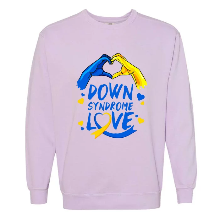 Awareness Down Right Perfect World Down Syndrome Day Gift Garment-Dyed Sweatshirt