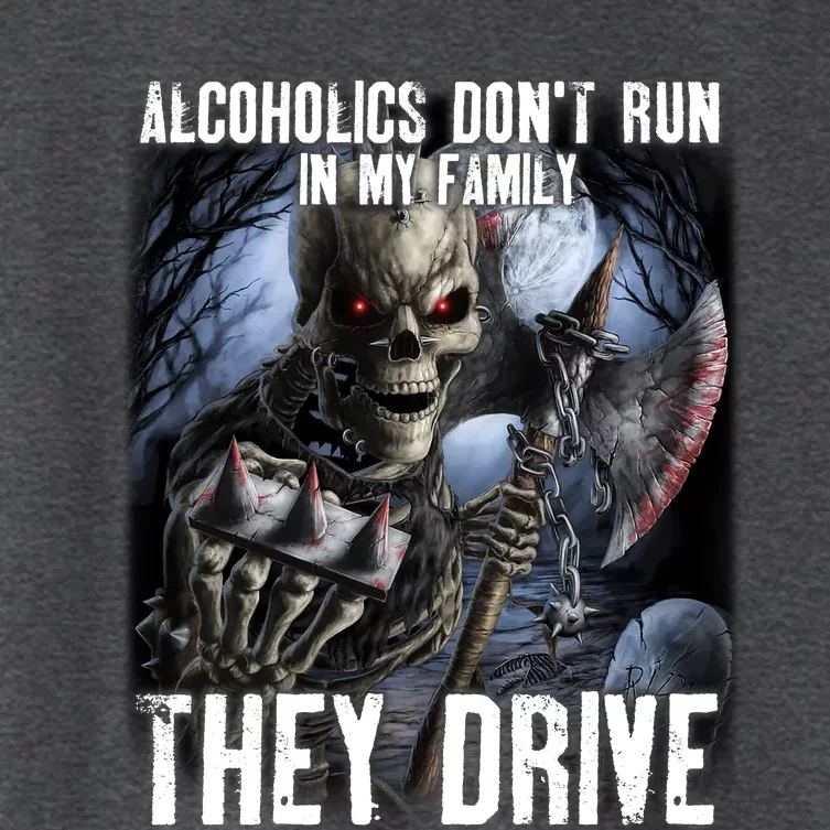 Alcoholics DonT Run In My Family They Drive Women's Crop Top Tee