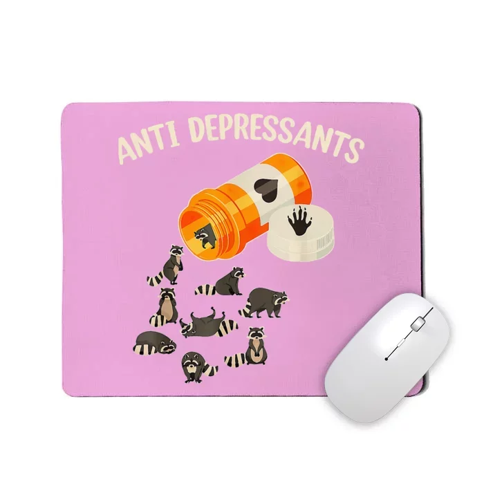 Anti Depressants Raccoon Mousepad