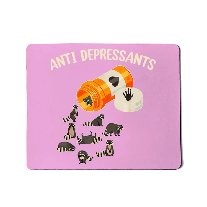 Anti Depressants Raccoon Mousepad