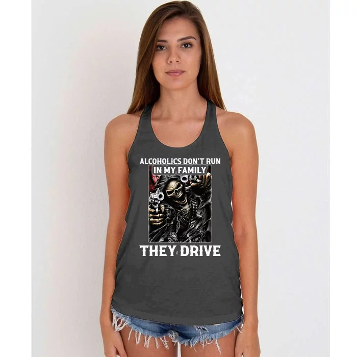 Alcoholics DonT Run In My Family They Drive Women's Knotted Racerback Tank