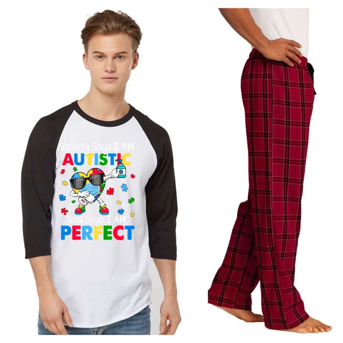 Autism Dabbing Society Say I'm Autistic God Says I'm Perfect Funny Gift Raglan Sleeve Pajama Set