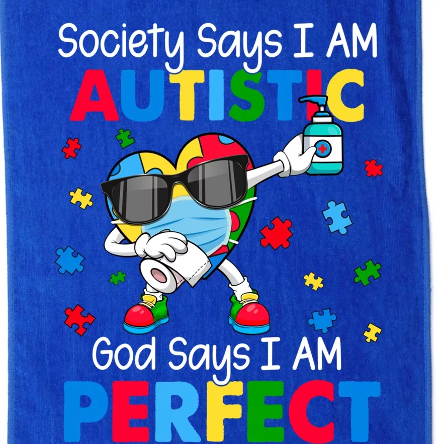 Autism Dabbing Society Say I'm Autistic God Says I'm Perfect Funny Gift Platinum Collection Golf Towel