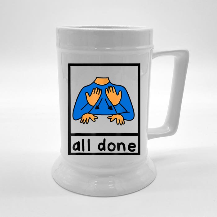 All Done Sign Language Speech Pathology Aac Sped Teacher Front & Back Beer Stein