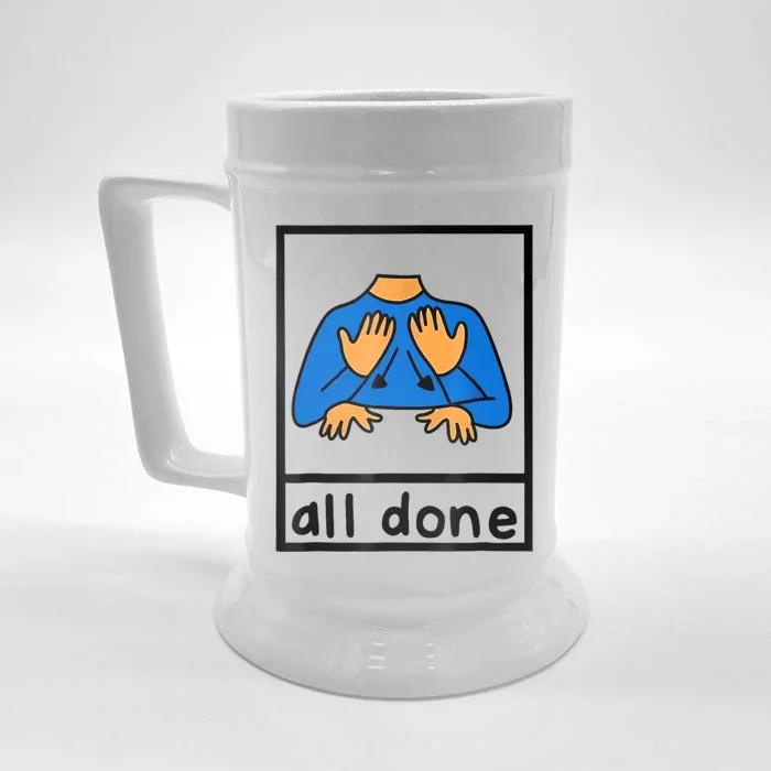 All Done Sign Language Speech Pathology Aac Sped Teacher Front & Back Beer Stein