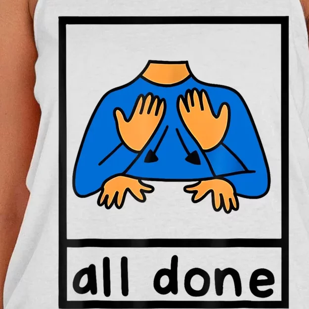 All Done Sign Language Speech Pathology Aac Sped Teacher Women's Knotted Racerback Tank