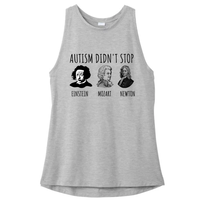 Autism Didn't Stop Einstein Mozart Newton Inspirational Autism Awareness Month Ladies Tri-Blend Wicking Tank