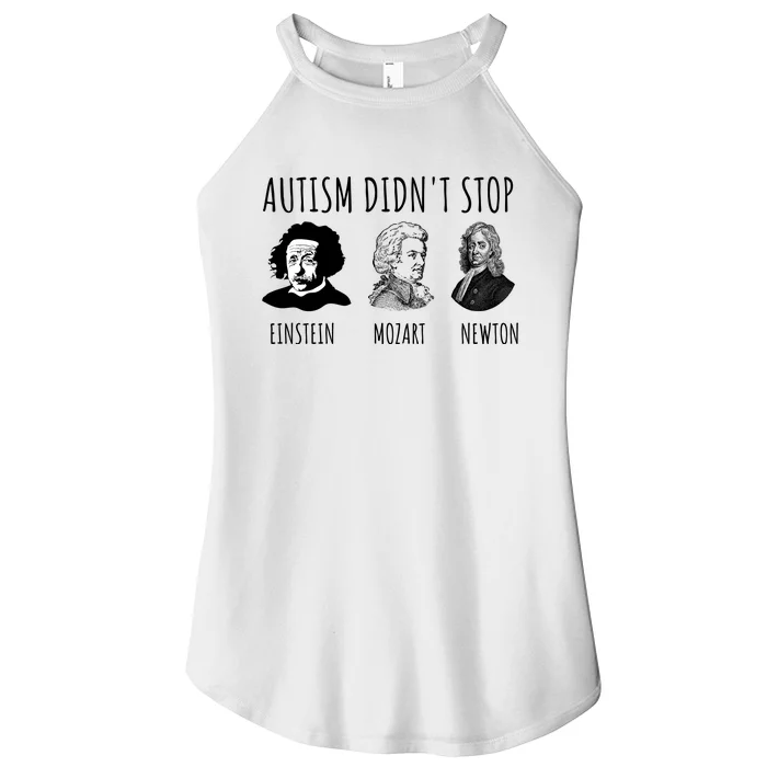 Autism Didn't Stop Einstein Mozart Newton Inspirational Autism Awareness Month Women’s Perfect Tri Rocker Tank