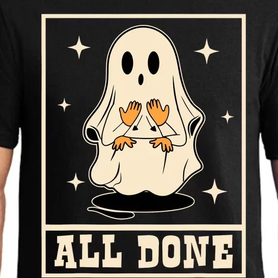 All Done Sign Language Speech Halloween Ghost Teacher Sped Pajama Set