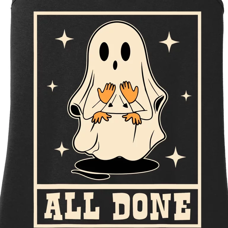 All Done Sign Language Speech Halloween Ghost Teacher Sped Ladies Essential Tank