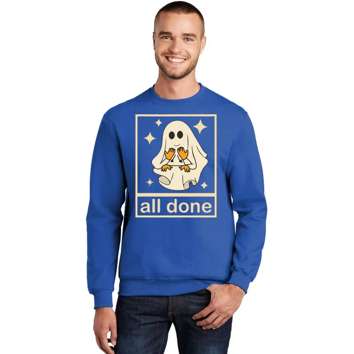 All Done Sign Language Speech Pathology Ghost Fall Halloween Sweatshirt