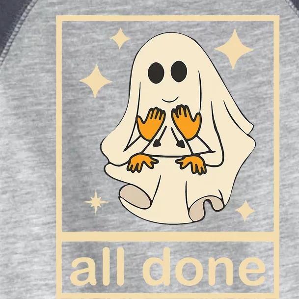 All Done Sign Language Speech Pathology Ghost Fall Halloween Toddler Fine Jersey T-Shirt