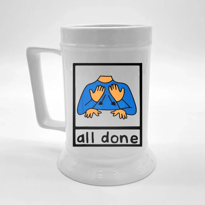 All Done Sign Language Speech Pathology AAC SPED Teacher Front & Back Beer Stein