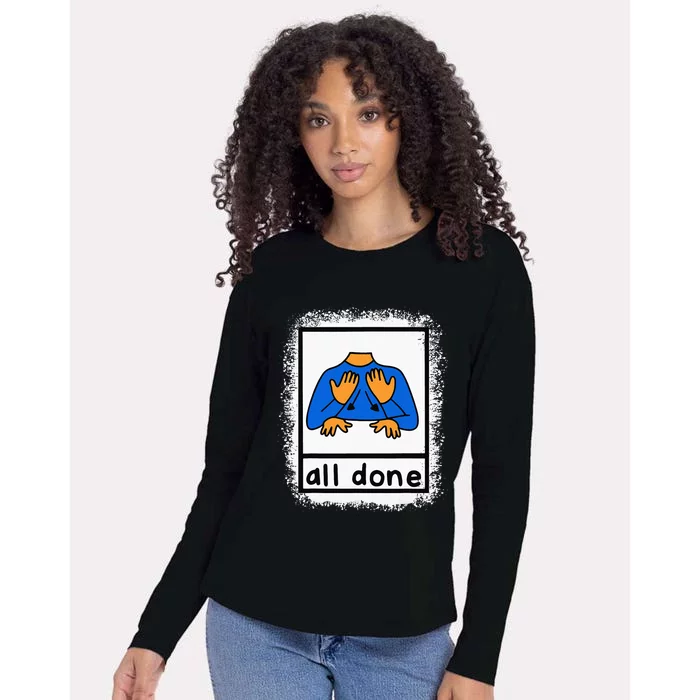 All Done Sign Language Asl Teacher Womens Cotton Relaxed Long Sleeve T-Shirt