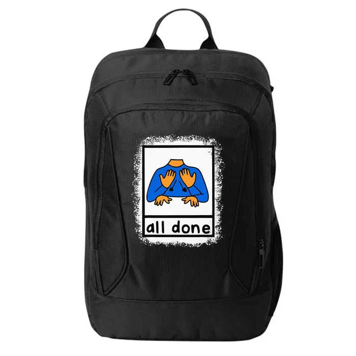 All Done Sign Language Asl Teacher City Backpack