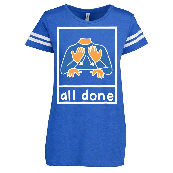 All Done Sign Language Speech Pathology Aac Sped Teacher Enza Ladies Jersey Football T-Shirt