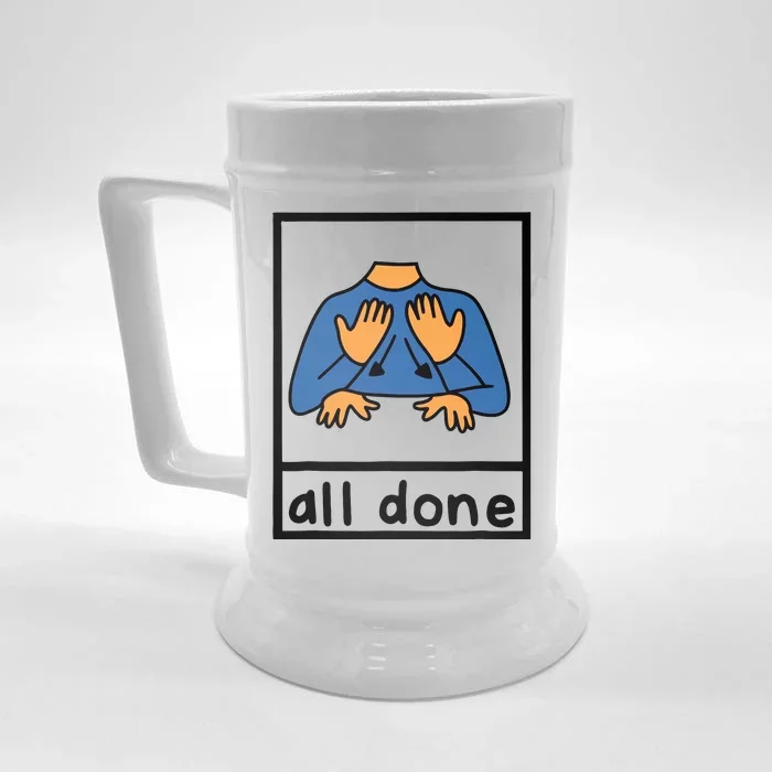 All Done Sign Language Speech Pathology Aac Sped Teacher Front & Back Beer Stein