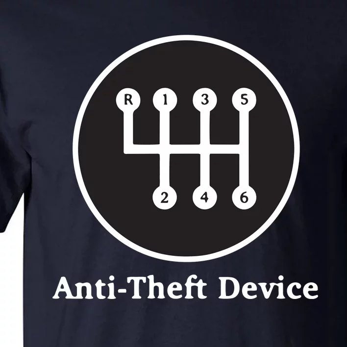 AntiTheft Device Shift For Car Lovers Gearheads Tall T-Shirt