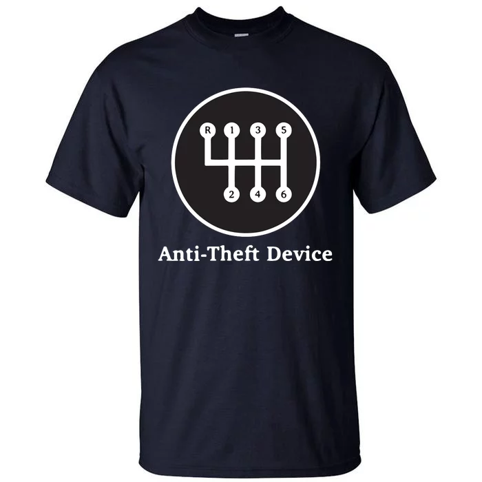 AntiTheft Device Shift For Car Lovers Gearheads Tall T-Shirt