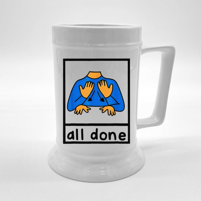 All done sign language speech pathology aac sped teacher Front & Back Beer Stein