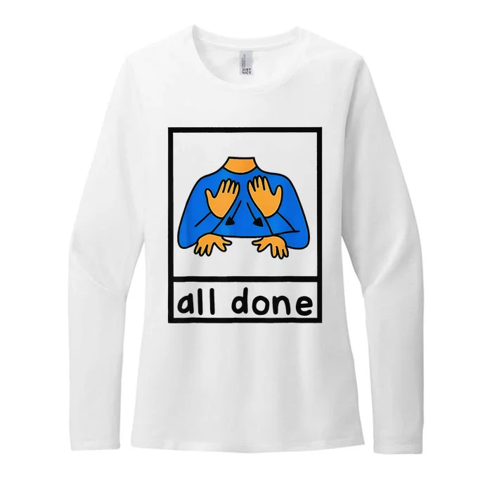 All done sign language speech pathology aac sped teacher Womens CVC Long Sleeve Shirt