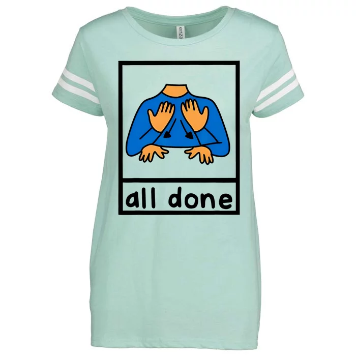 All Done Sign Language Speech Pathology Aac Sped Teacher Enza Ladies Jersey Football T-Shirt