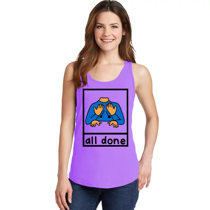 All Done Sign Language Speech Pathology Aac Sped Teacher Ladies Essential Tank