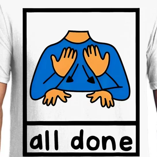 All Done Sign Language Speech Pathology Aac Sped Teacher Pajama Set