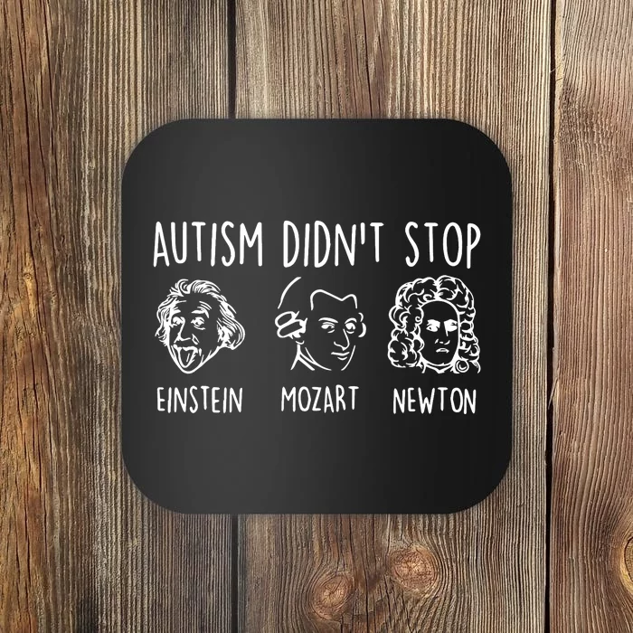 Autism Didn't Stop Famous People Autism Awareness Mom Dad Coaster