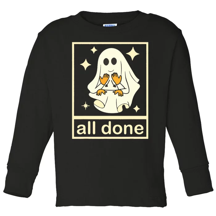 All Done Sign Language Speech Pathology Ghost Fall Halloween Toddler Long Sleeve Shirt