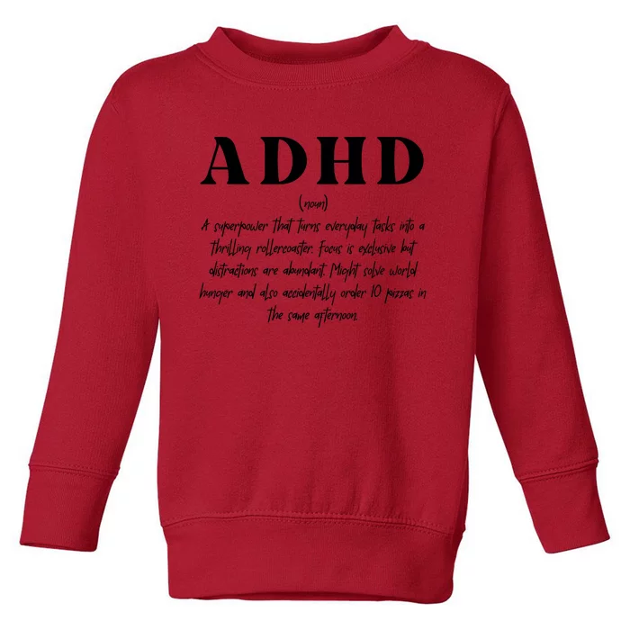 Adhd Definition Supporter Toddler Sweatshirt