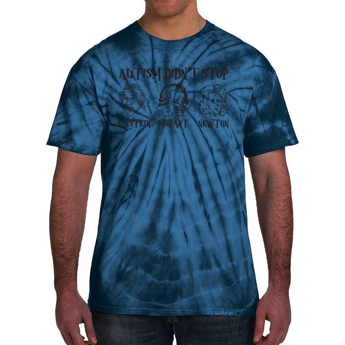 Autism Didn't Stop Autism Awareness Einstein Mozart Newton Tie-Dye T-Shirt