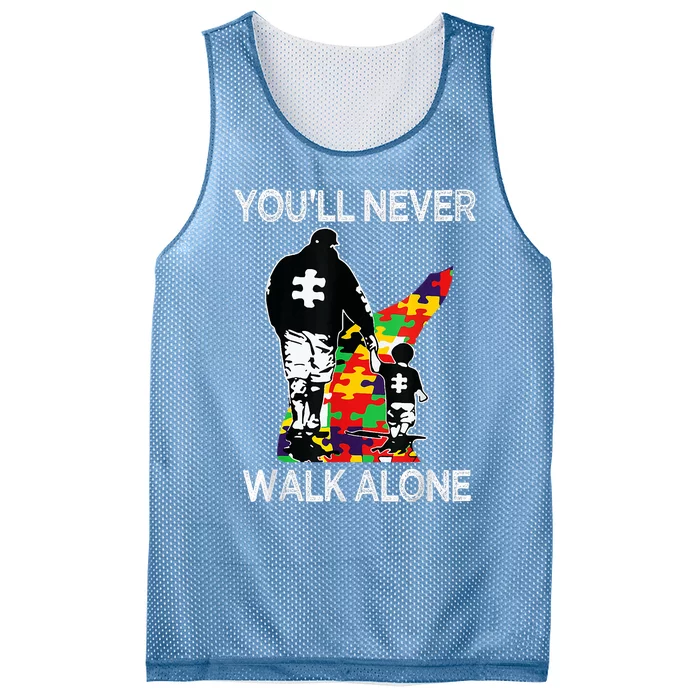 Autism Dad Support Alone Puzzle YouLl Never Walk Mesh Reversible Basketball Jersey Tank