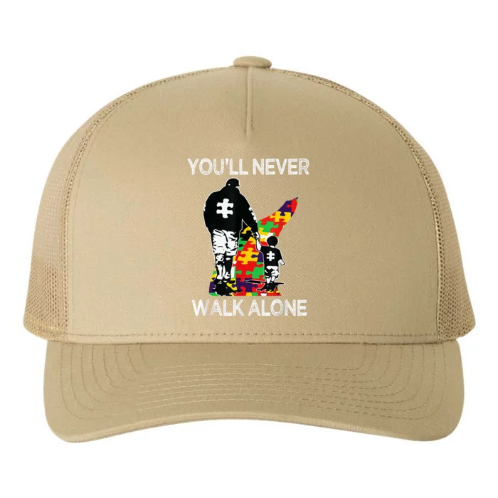 Autism Dad Support Alone Puzzle YouLl Never Walk Yupoong Adult 5-Panel Trucker Hat