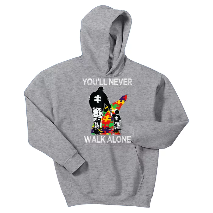 Autism Dad Support Alone Puzzle YouLl Never Walk Kids Hoodie