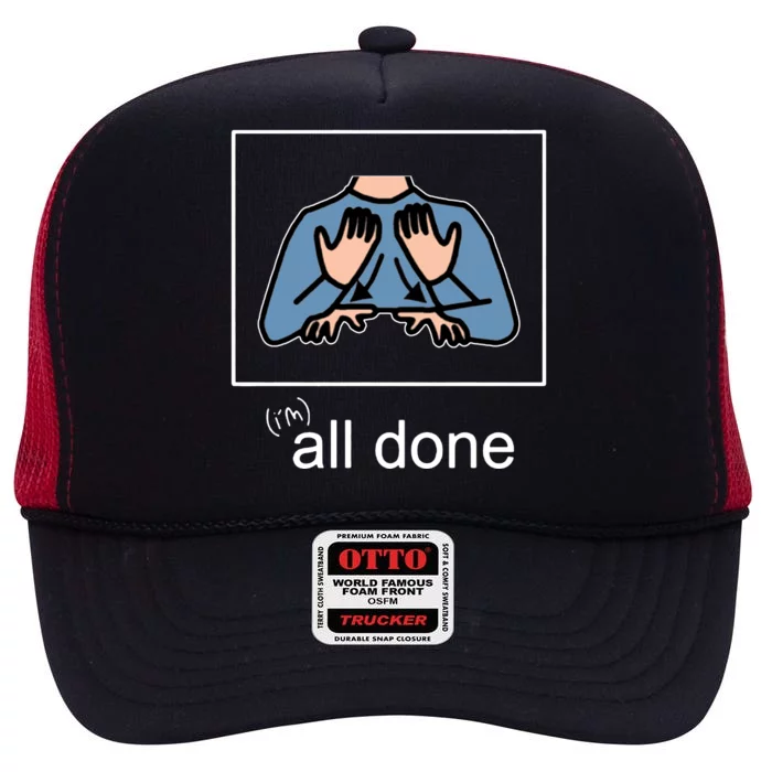 All Done Special Education Teacher Neurodiversity Autism High Crown Mesh Trucker Hat