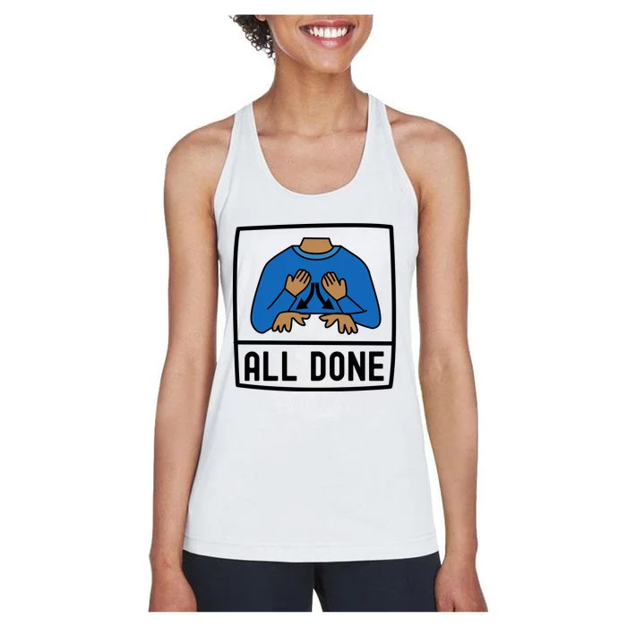 All Done Special Education Teacher Neurodiversity Autism Women's Racerback Tank