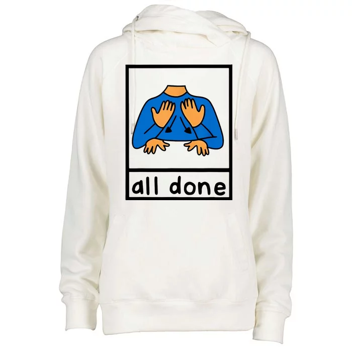 All Done Sign Language Womens Funnel Neck Pullover Hood