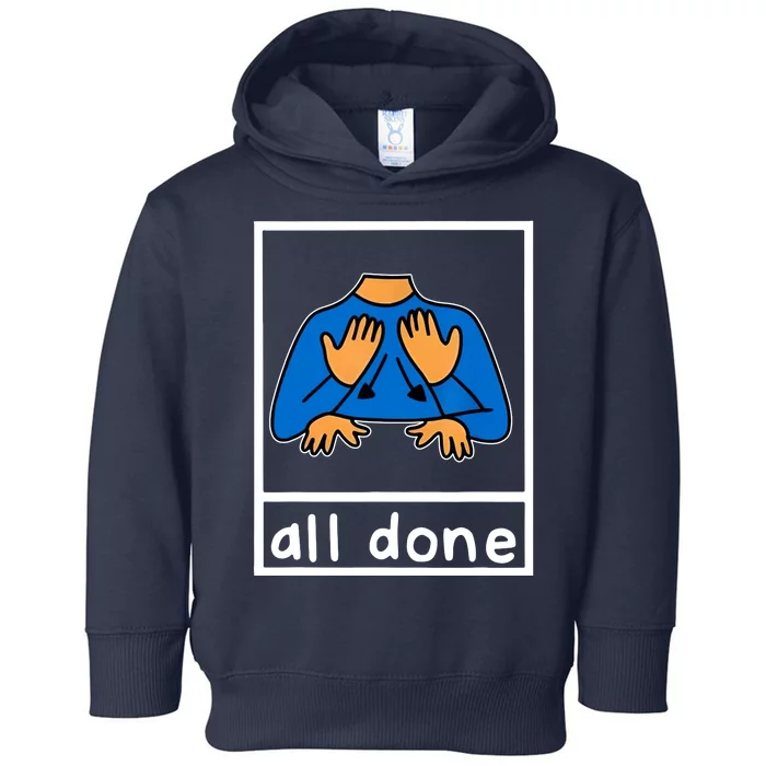 All Done Sign Language Toddler Hoodie