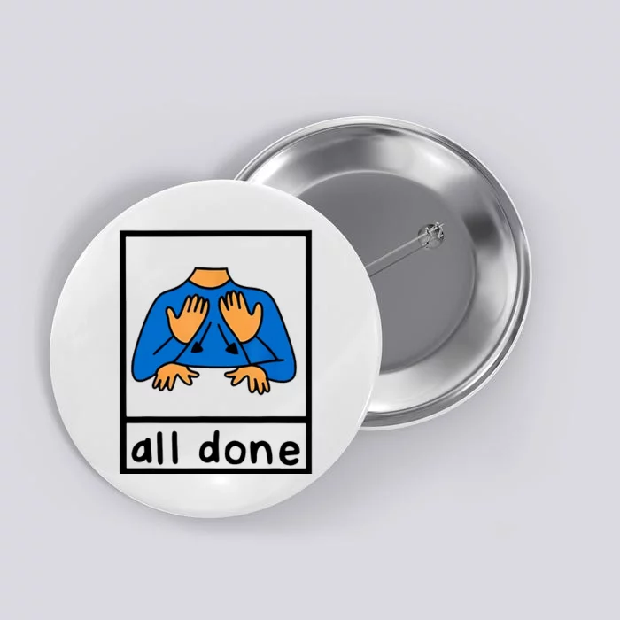 All Done Sign Language Button