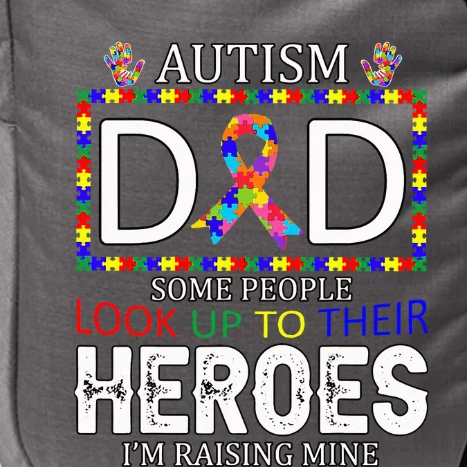 Autism Dad Some People Look Up To Their Heroes Impact Tech Backpack