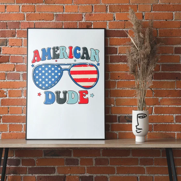 American Dude Sunglasses Freedom 4th Of July Poster