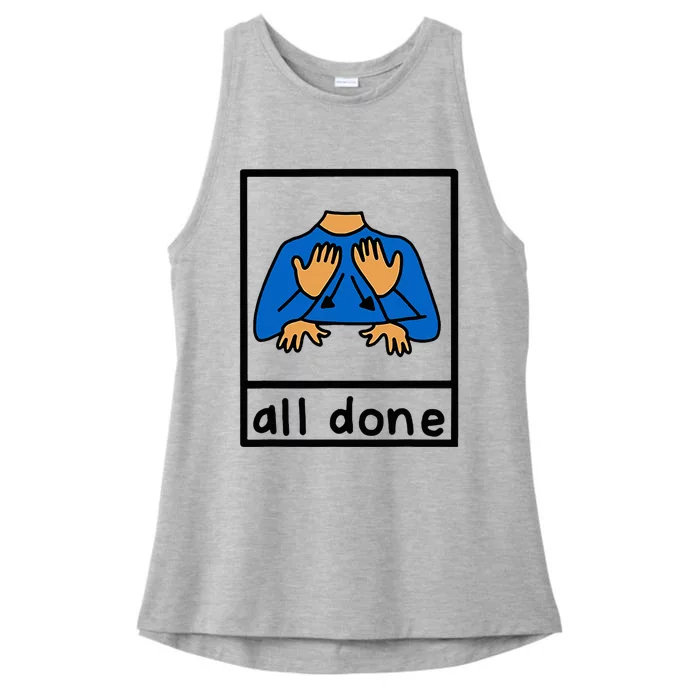 All Done Special Education Neurodiversity Bcba Slp Ot Aac Ladies Tri-Blend Wicking Tank