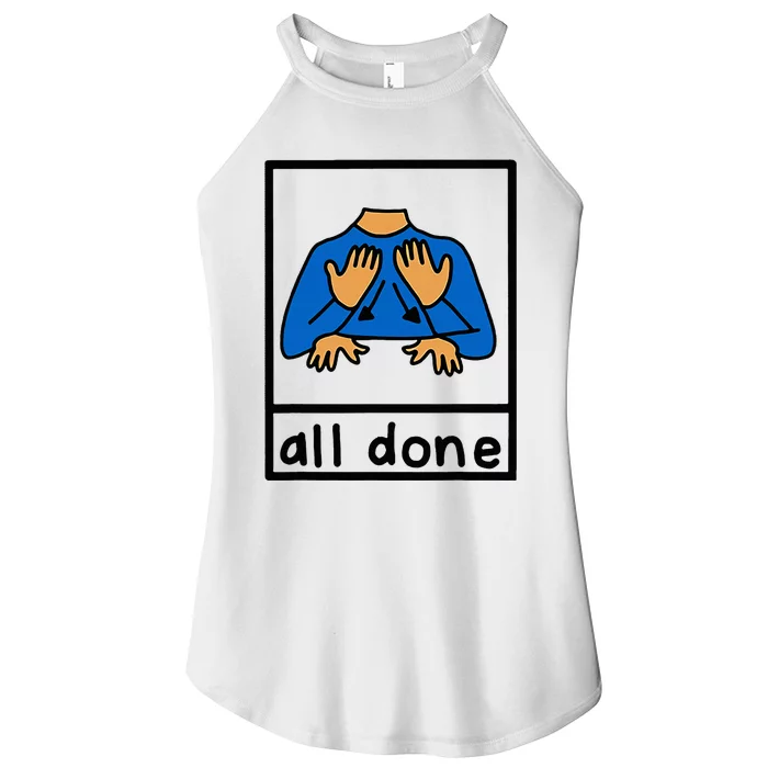 All Done Special Education Neurodiversity Bcba Slp Ot Aac Women’s Perfect Tri Rocker Tank