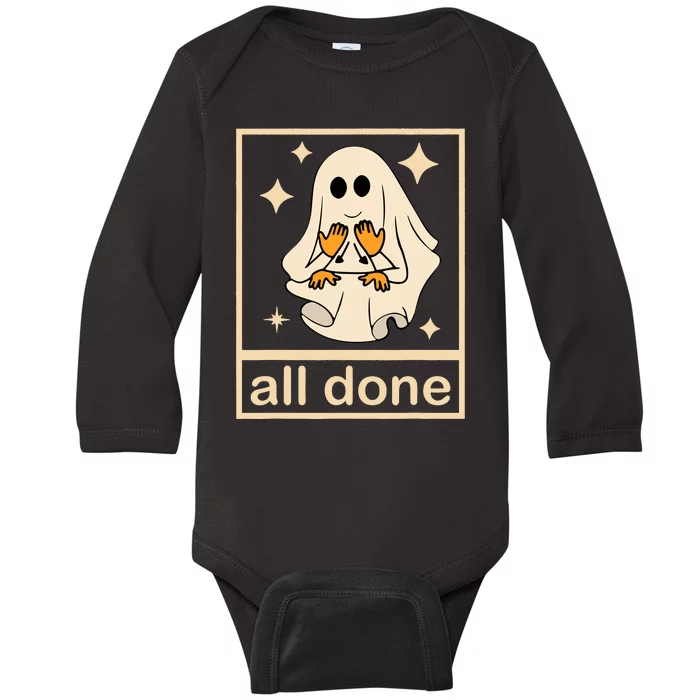 All Done Sign Language Speech Pathology Ghost Fall Halloween Baby Long Sleeve Bodysuit