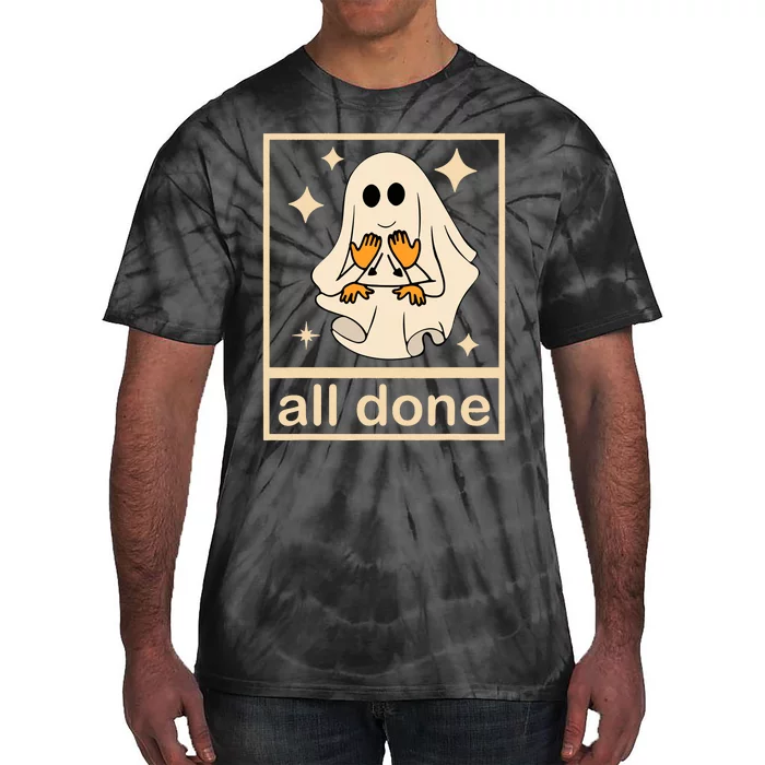 All Done Sign Language Speech Pathology Ghost Fall Halloween Tie-Dye T-Shirt