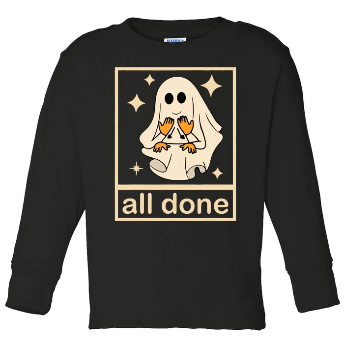 All Done Sign Language Speech Pathology Ghost Fall Halloween Toddler Long Sleeve Shirt